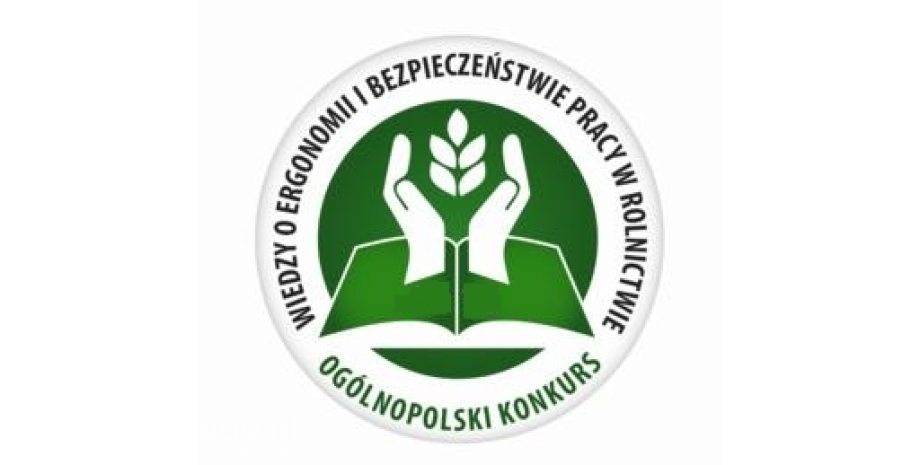 VII Ogólnopolski Konkurs Wiedzy o Ergonomii i Bezpieczeństwie Pracy w Rolnictwie