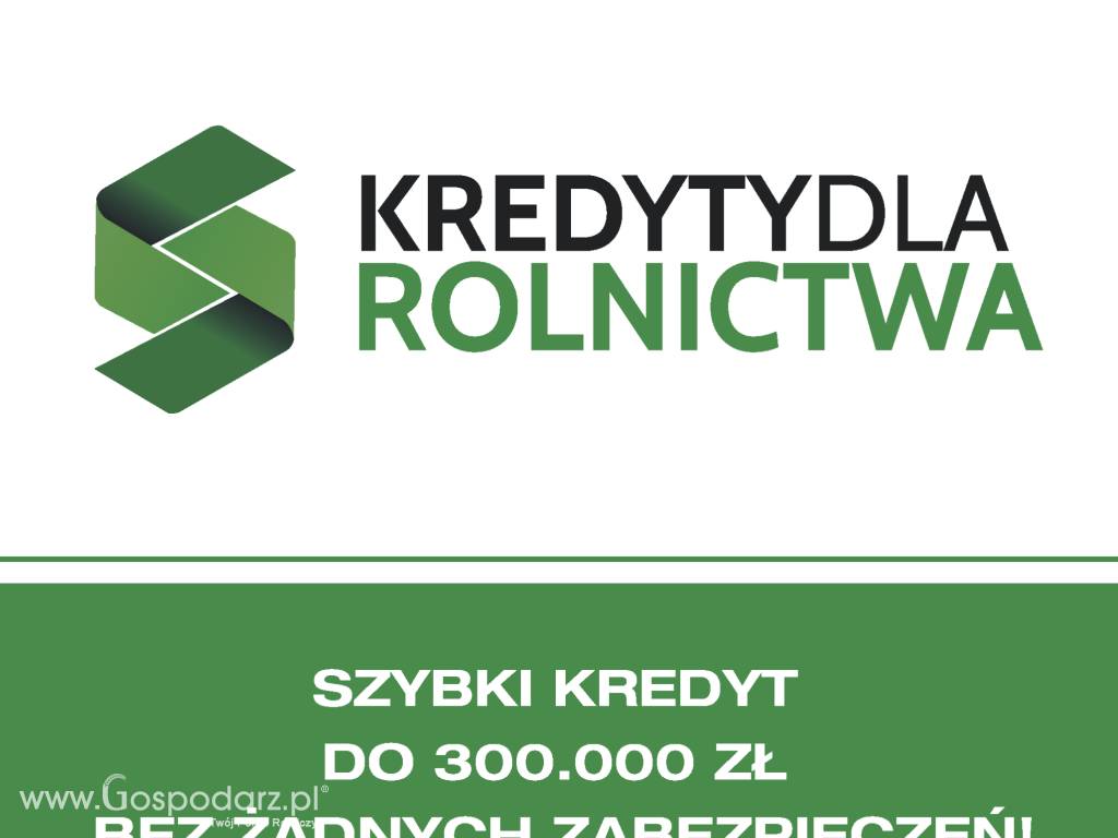 KREDYTY DLA ROLNICTWA do 300 tys. zł bez zabezpieczeń! Cały kraj - SPRAWDŹ!