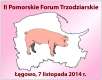 II Pomorskie Forum Trzodziarskie