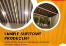 Lamele sufitowe drewnopodobne PRODUCENT