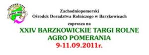 XXIV Barzkowickie Targi Rolne „Agro Pomerania 2011