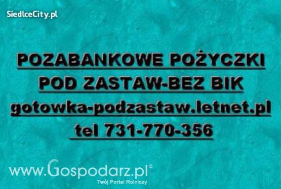 PRYWATNE FINANSOWANIE BEZ BIK POD ZASTAW NIERUCHOMOSCI