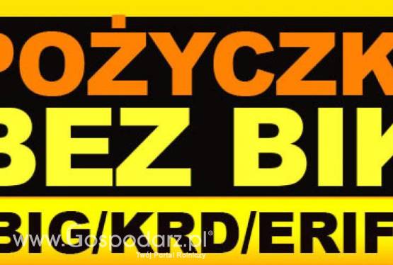Dla KAŻDEGO ! Bez BiK, BIG, KRD, ERIF, Info Monitor , z KOMORNIKIEM