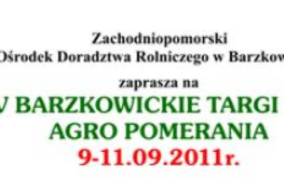 XXIV Barzkowickie Targi Rolne „Agro Pomerania 2011