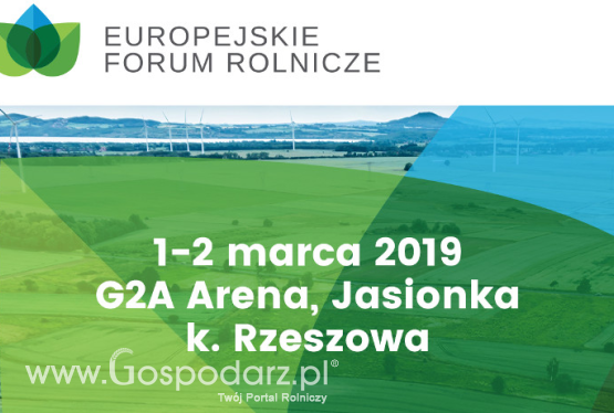 Ostatni dzień rejestracji na Europejskie Forum Rolnicze 2019