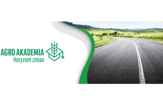 Agro Akademia „Horyzont zmian” już 6 marca