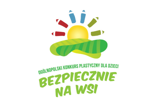 X Ogólnopolski Konkurs Plastyczny dla Dzieci pod hasłem „Bezpiecznie na wsi: nie ryzykujesz, gdy zwierzęta znasz i szanujesz”