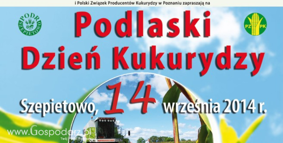 Podlaski Dzień Kukurydzy w Szepietowie