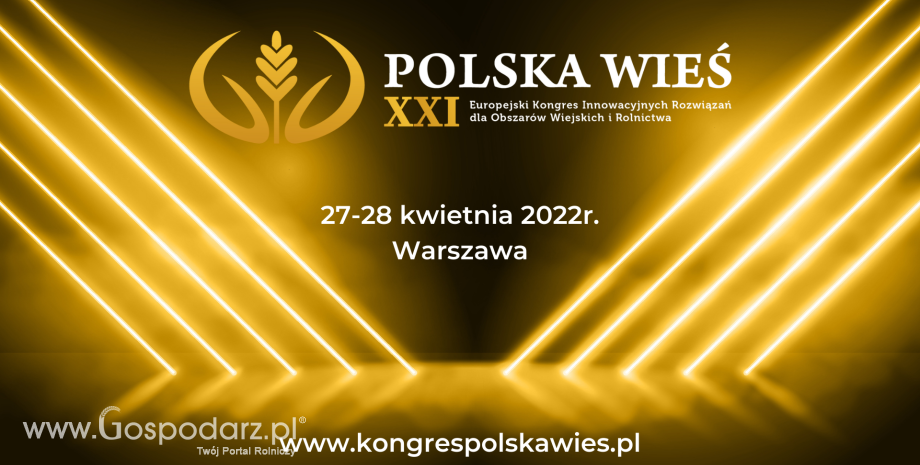 Polska Wieś XXI – Europejski Kongres Innowacyjnych Rozwiązań  dla Obszarów Wiejskich i Rolnictwa